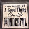 Stempel A good thing can be 9x9cm p/st hout