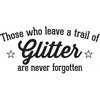 Stempel Glitter are never forgotten 8x5cm p/st hout