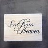 Stempel Sent from heaven 7x5cm p/st hout