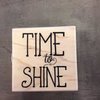 Stempel Time to shine 5x5cm p/st hout 