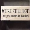 Stempel We re still hot! 10x5cm p/st hout