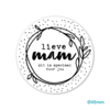 Stickers wit lieve mam dit is speciaal voor jou 45mm p/20st wit/zwart