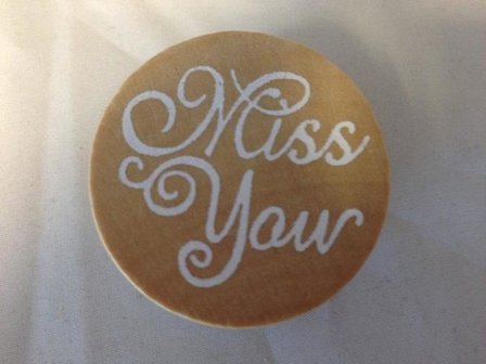 Stempel ronde Miss you 4cm p/st hout