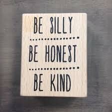 Stempel be silly honest kind 6.3x5cm p/st hout