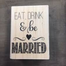 Stempel eat drink en be married 5x7cm p/st hout