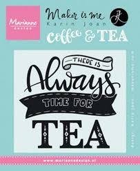 Clear stamp Quote There is always time for tea 9x11cm p/st