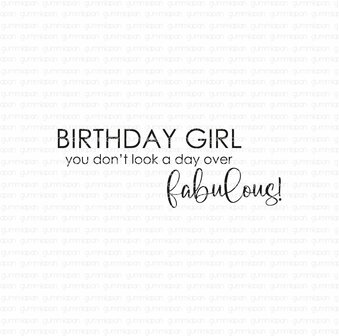 Stamp Birthday Girl, you don&#039;t look a day over fabulous! p/st rubber unmounted 