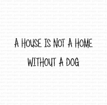 Stamp A house is not a home without a dog p/st rubber unmounted