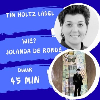 Workshop: Jolanda de Ronde Tim holtz  10.30-11.15 zaterdag