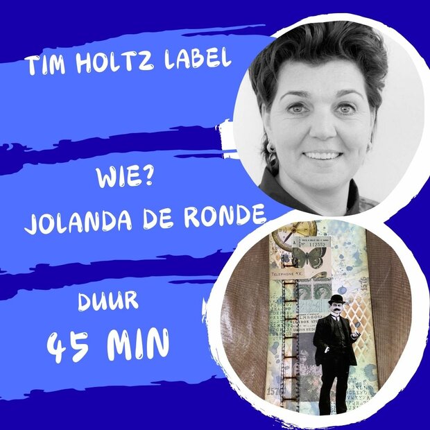 Workshop: Jolanda de Ronde Tim holtz 11.30-12.15 zaterdag